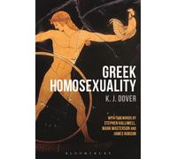 Greek Homosexuality : with Forewords by Stephen Halliwell, Mark Masterson and James Robson