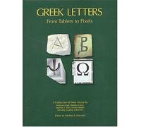 Greek Letters: from Tablets to Pixels