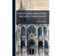 Greek Lines and Other Architectural Essays