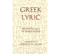Greek Lyric : An Anthology in Translation