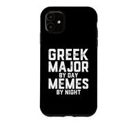 Greek Major By Day Memes Night Classical Studies Student Case for iPhone 11