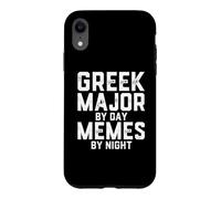 Greek Major By Day Memes Night Classical Studies Student Case for iPhone XR