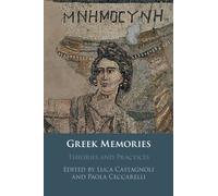Greek Memories: Theories and Practices
