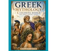 Greek Mithology: Coloring book GODS HEROS MONSTERS LEGENDS