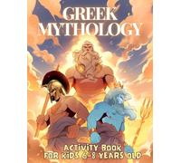Greek Mythology Activity Book for Kids 6-8 years old.