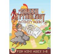 Greek mythology activity book for kids ages 3-8: Greek mythology themed gift for Kids ages 3 and up