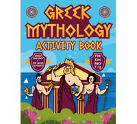 Greek Mythology Activity Book for Kids Ages 7-12: Mythological Word Searches, Mazes, Crosswords & Coloring Pages featuring Greek Gods. Learn the Greek ... (Activity Books for Kids by a Solo Mama)