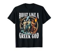 Greek Mythology Ancient Greece Built Like a Greek God T-Shirt