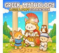 Greek Mythology Coloring Book: Cute Olympus Coloring Pages with Feline Characters, Legendary Creatures, and Magical Fantasy Scenes for Everyone to Relieve Stress