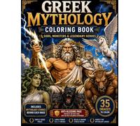 Greek Mythology Coloring Book: Gods, Monsters & Legendary Heroes | 35 Bold Illustrations with Mythology Stories | Single-Sided Anti-Bleed Pages | Large 8.5 x 11 Format