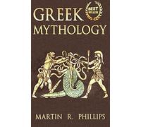 Greek Mythology: Discover the Ancient Secrets of Greek Mythology