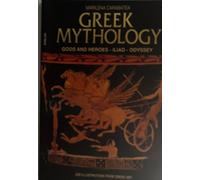 Greek Mythology: Gods and Heroes, Iliad, Odyssey