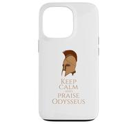 Greek Mythology - Keep Calm And Praise Odysseus - Trojan War Case for iPhone 13 Pro