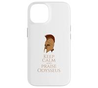 Greek Mythology - Keep Calm And Praise Odysseus - Trojan War Case for iPhone 14