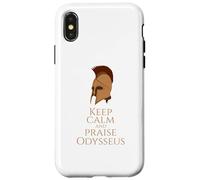 Greek Mythology - Keep Calm And Praise Odysseus - Trojan War Case for iPhone X/XS