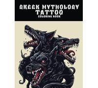 Greek Mythology Tattoo Coloring Book: 50 Gorgeous and Interesting Greek Style Tattoo Designs for Coloring