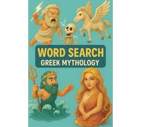 Greek Mythology Word Search Book: Word Searches with Easy to Read Print about Greek Mythology, Gods, Heroes, and Monsters from Ancient Myths | 6x9 ... Gift for Vacations, Holidays, and Free Times.