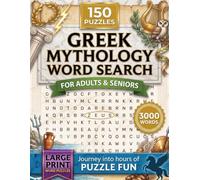 Greek Mythology Word Search Puzzle Book: 150 Large-Print Puzzles Packed with 3,000 Mythology Terms and Full Solutions - An Epic Brain Challenge and Ideal Gift for Mythology Fans