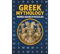 Greek Mythology Word Search Puzzle Book: Greek Gods, Heroes, Mythical Creatures, Nymphs, Giants, Nereids & More | For Adults, Seniors & Teenagers | 55 Puzzles