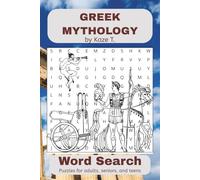 Greek Mythology Word Search Puzzle Book: Word Search for Easy to Read Print about Greek Mythology| 6x9 inches, 100 Pages | 50 Puzzles … Gift for Vacations, Holidays and Free Times