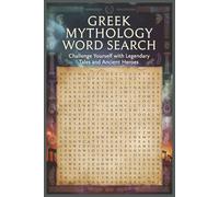Greek Mythology Word Search Puzzle book: Word Searches with Easy to read Print about Greek Mythology, Ancient Greece and more |6x9 inches, 110 pages | 50+ Puzzles… Gift for Vacations, Holidays, and Free Times.