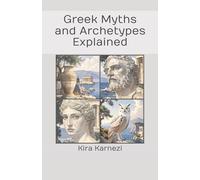 Greek Myths and Archetypes Explained