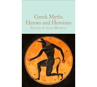 Greek Myths: Heroes and Heroines