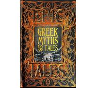 Greek Myths & Tales: Epic Tales (Gothic Fantasy)