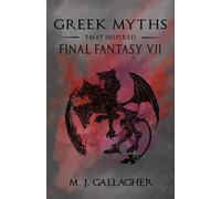Greek Myths That Inspired Final Fantasy VII