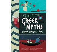 Greek Myths: Three Heroic Tales 2017