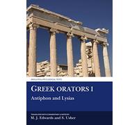 Greek Orators I: Antiphon, Lysias: Antiphon and Lysias (Aris & Phillips Classical Texts)