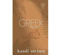 Greek: Palm South University Book 7: Special Edition (Palm South University: Special Edition)