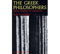 Greek Philosophers (Harper Perennial Modern Thought)