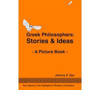 Greek Philosophers: Stories & Ideas: A Picture Book (Key Figures in the Highlights of Western Civilization)