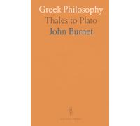 Greek Philosophy: Thales to Plato