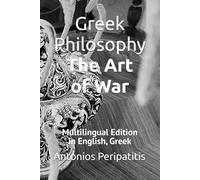 Greek Philosophy The Art of War: Multilingual Edition in English, Greek