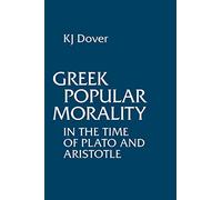 Greek Popular Morality: In the Time of Plato and Aristotle