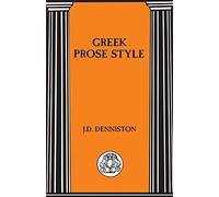 Greek Prose Style (BCP Advanced Language S.)