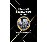 Greek Rational Thought: 6 (Philosophy)