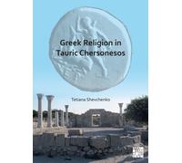 Greek Religion in Tauric Chersonesos