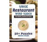 Greek Restaurant Word Search Puzzle Book: Word Searches with Easy to Read Print about Greek Food & Restaurants | 6x9 inches, 110 pages | 50+ Puzzles ... Gift for the Foodie in Your Life