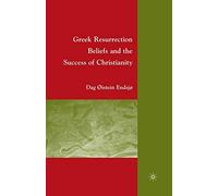 Greek Resurrection Beliefs and the Success of Christianity