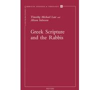 Greek Scripture and the Rabbis: 66 (Contributions to Biblical Exegesis & Theology)