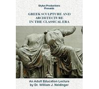 Greek Sculpture and Architecture in the Classical Era