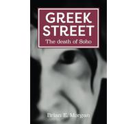 Greek Street: The death of Soho