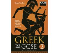 Greek to GCSE: Part 2 : Revised edition for OCR GCSE Classical Greek (9-1)