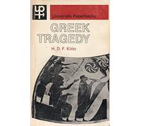Greek Tragedy: A Literary Study (University Paperbacks)