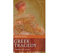 Greek Tragedy – Suffering under the Sun