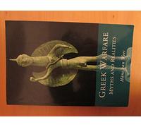 Greek Warfare: Myth and Realities