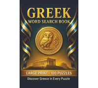 Greek Word Search Book: Large Print Puzzle Collection with 100 Puzzles and 2000 Unique Words on Athens, Santorini, and Greek Mythology (Language Series)